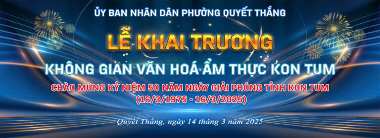 Tổ Chức Chương Trình Khai Mạc Chợ Ẩm Thực Phường Quyết Thắng – Kon Tum | Sân Khấu – Âm Thanh – Ánh Sáng – Màn Hình LED Trọn Gói